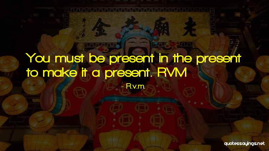 Villacana Quotes By R.v.m. Villacana Quotes By R.v.m.
