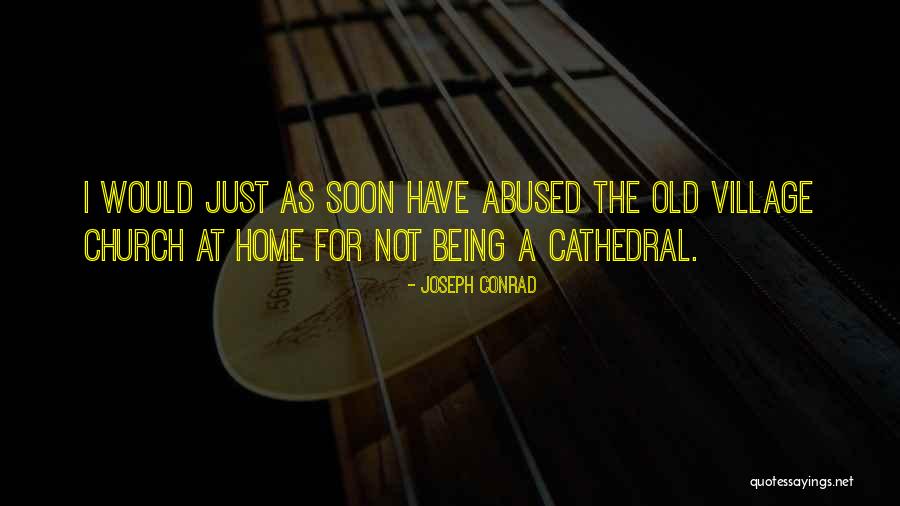 Village Beauty Quotes By Joseph Conrad Village Beauty Quotes By Joseph Conrad