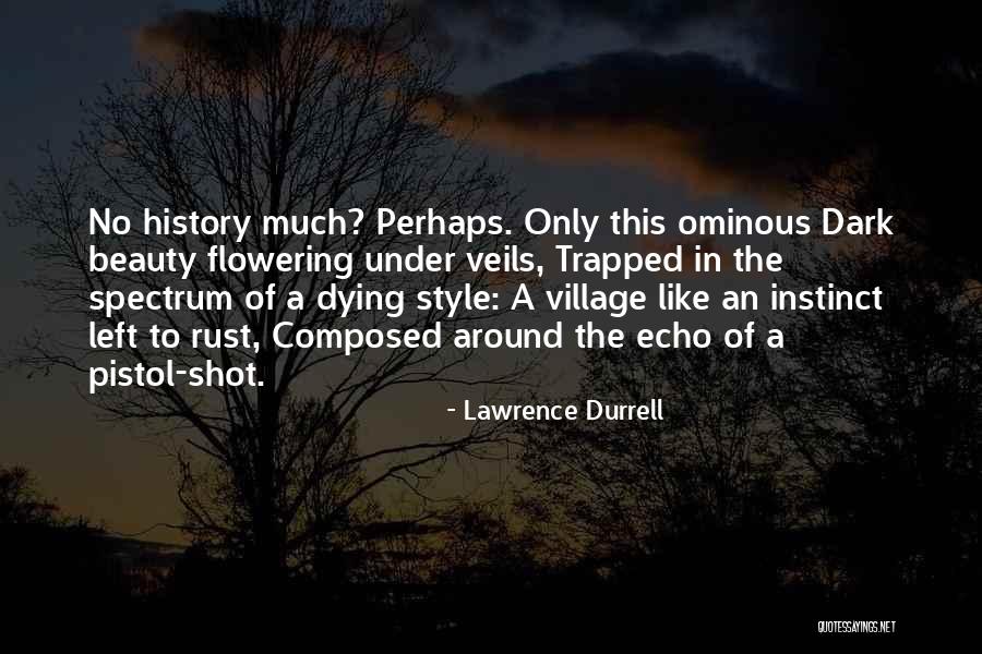 Village Beauty Quotes By Lawrence Durrell