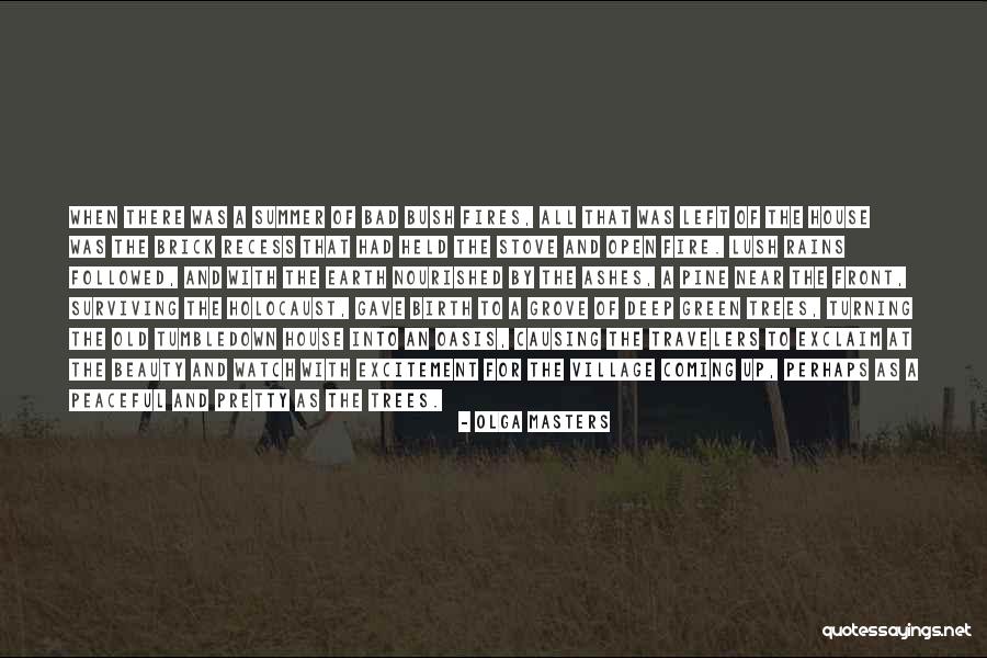 Village Beauty Quotes By Olga Masters Village Beauty Quotes By Olga Masters