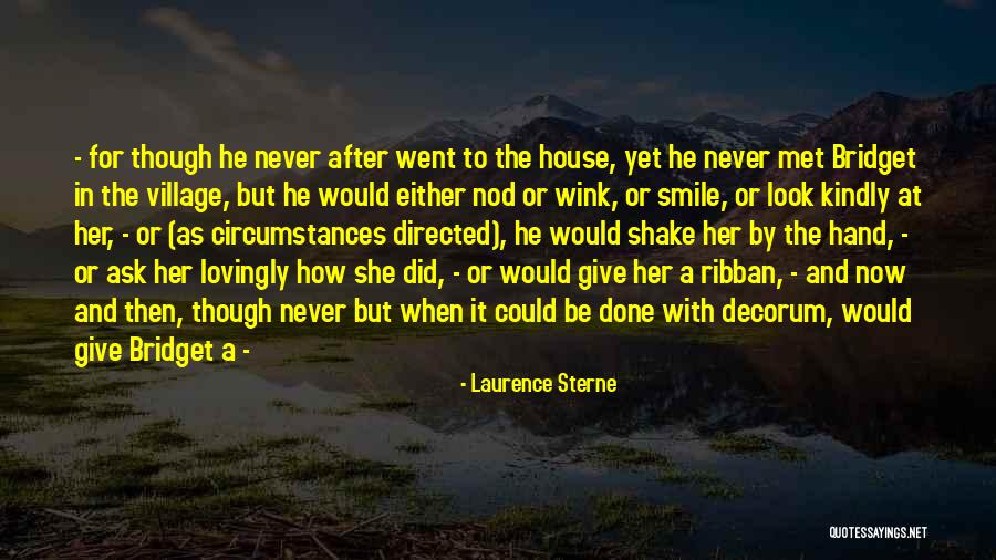 Village House Quotes By Laurence Sterne Village House Quotes By Laurence Sterne