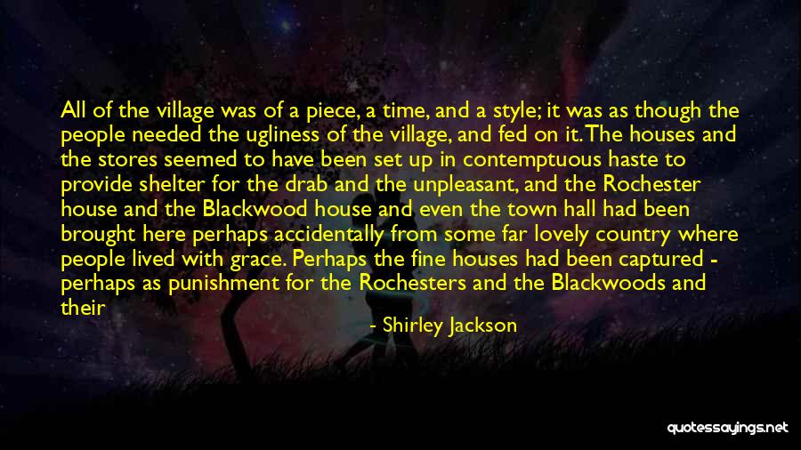 Village House Quotes By Shirley Jackson Village House Quotes By Shirley Jackson