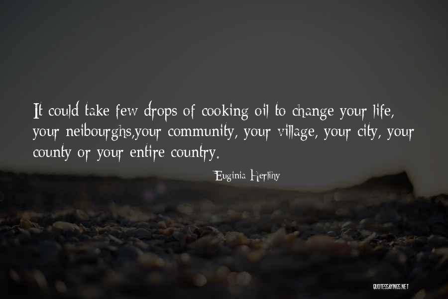 Village Life Quotes By Euginia Herlihy