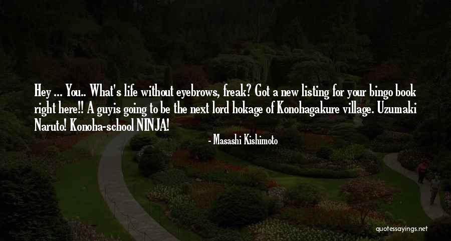 Village Life Quotes By Masashi Kishimoto