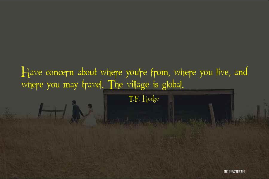 Village Life Quotes By T.F. Hodge