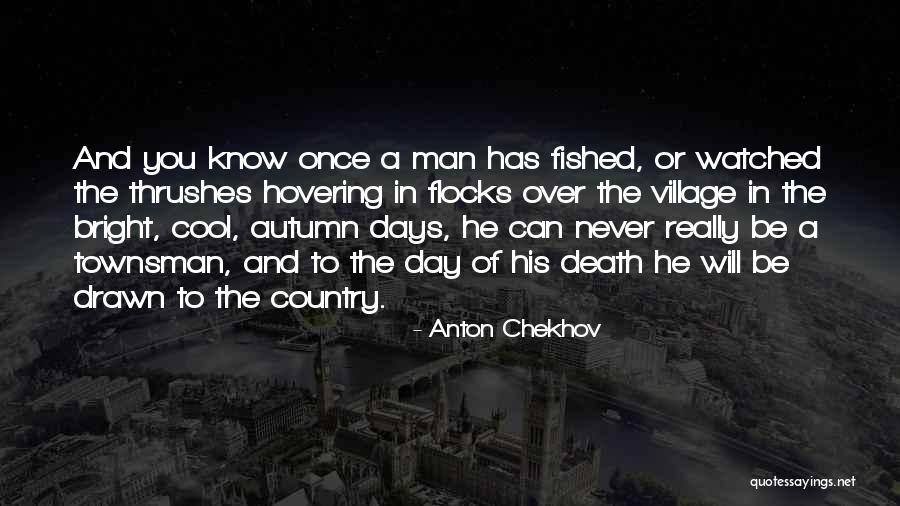 Village Nature Quotes By Anton Chekhov Village Nature Quotes By Anton Chekhov