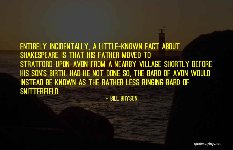 Village That Quotes By Bill Bryson Village That Quotes By Bill Bryson