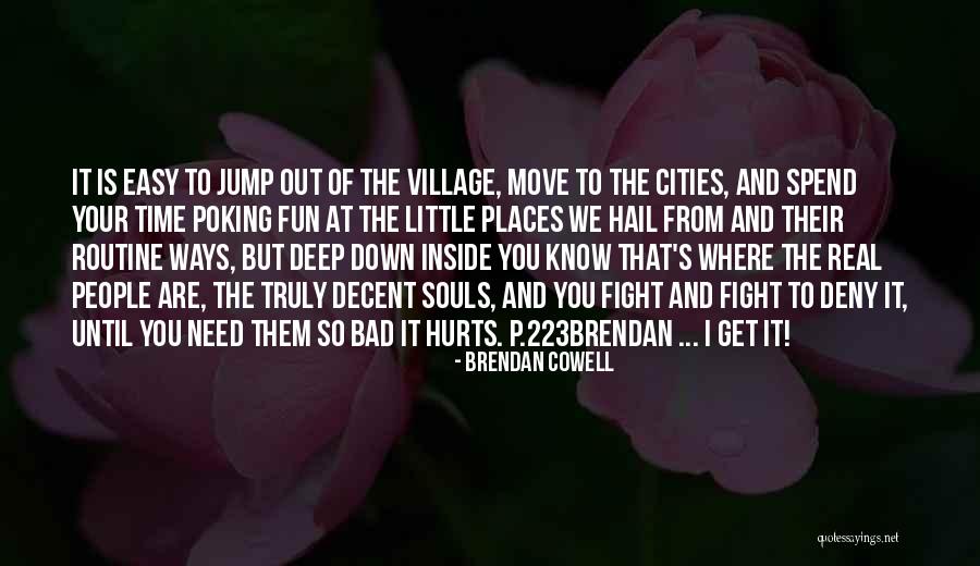 Village That Quotes By Brendan Cowell Village That Quotes By Brendan Cowell