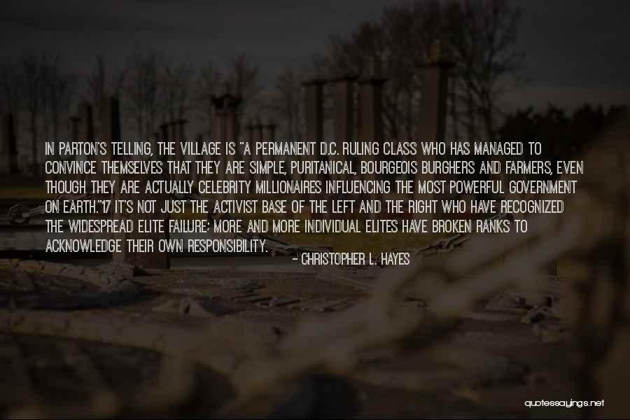 Village That Quotes By Christopher L. Hayes Village That Quotes By Christopher L. Hayes