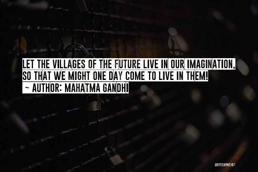 Villages By Gandhi Quotes By Mahatma Gandhi