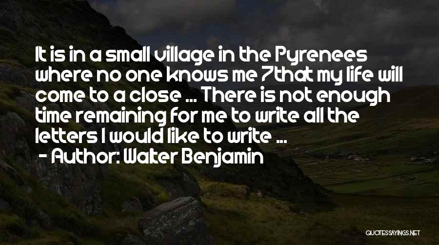 Villages Life Quotes By Walter Benjamin