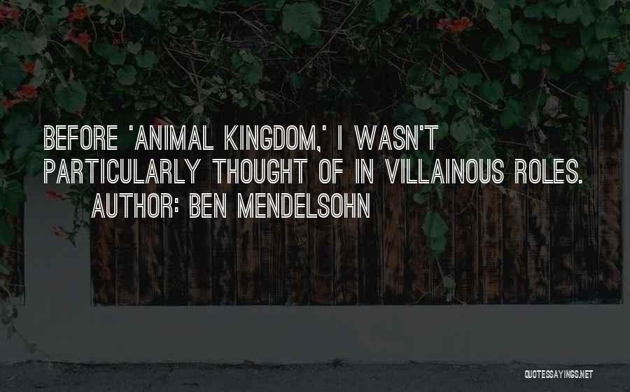Villainous Quotes By Ben Mendelsohn