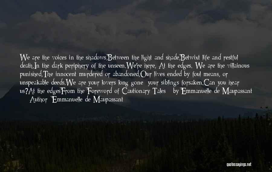 Villainous Quotes By Emmanuelle De Maupassant