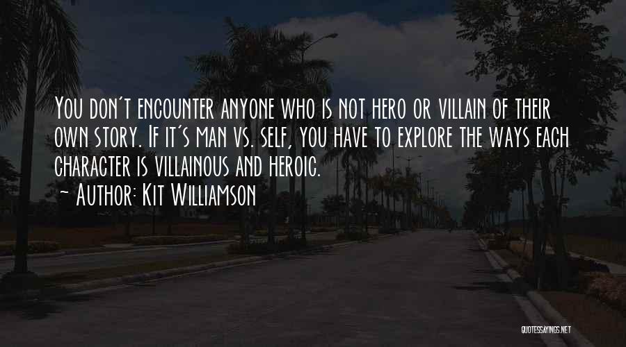 Villainous Quotes By Kit Williamson