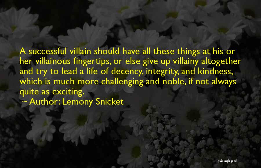 Villainous Quotes By Lemony Snicket