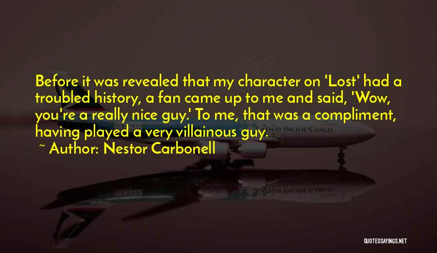 Villainous Quotes By Nestor Carbonell