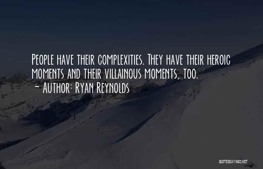 Villainous Quotes By Ryan Reynolds