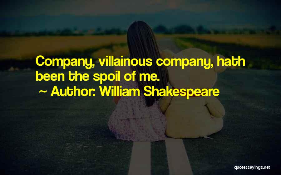 Villainous Quotes By William Shakespeare