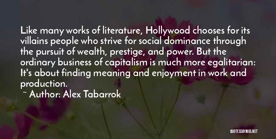 Villains In Literature Quotes By Alex Tabarrok