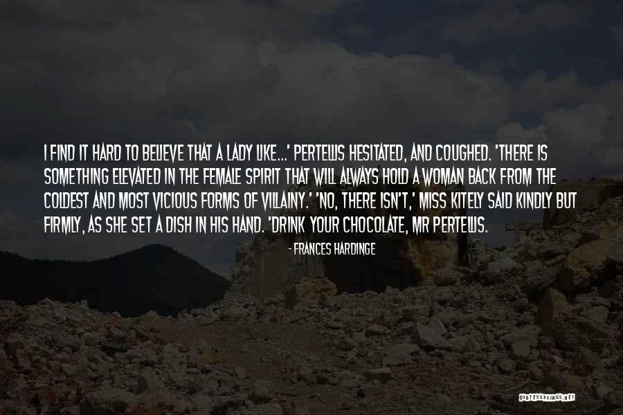 Villainy Quotes By Frances Hardinge Villainy Quotes By Frances Hardinge