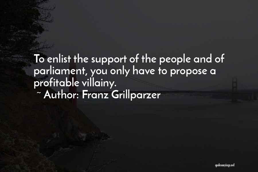 Villainy Quotes By Franz Grillparzer