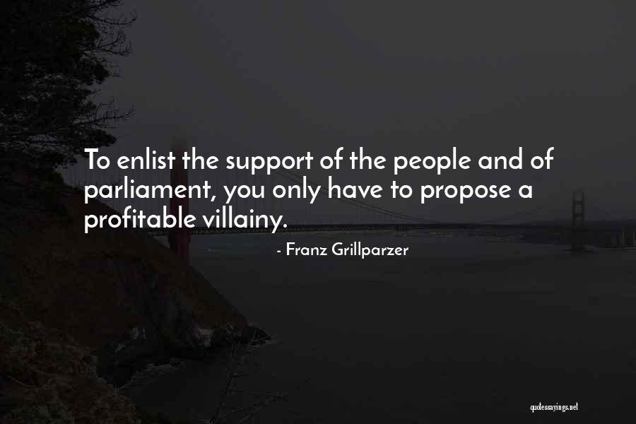 Villainy Quotes By Franz Grillparzer