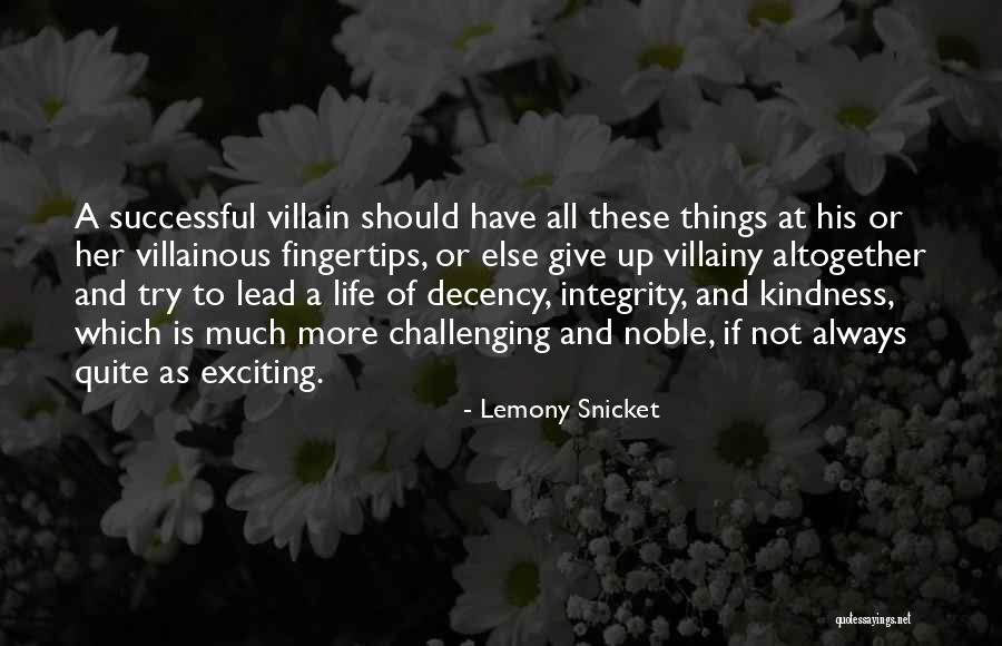 Villainy Quotes By Lemony Snicket