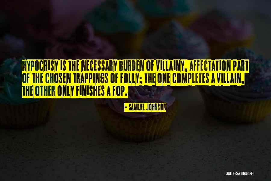 Villainy Quotes By Samuel Johnson