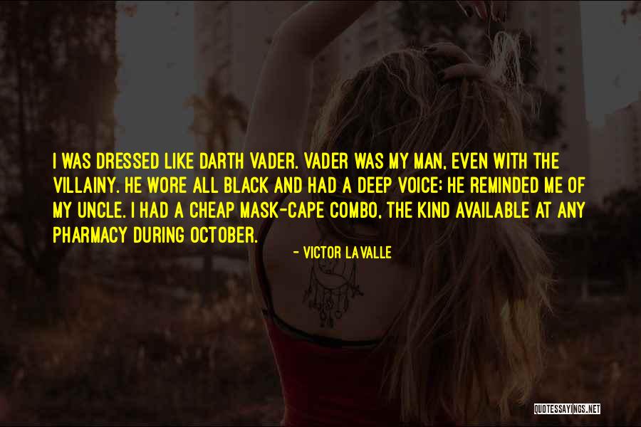Villainy Quotes By Victor LaValle Villainy Quotes By Victor LaValle