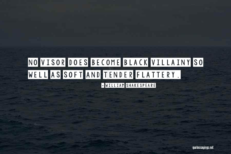Villainy Quotes By William Shakespeare Villainy Quotes By William Shakespeare