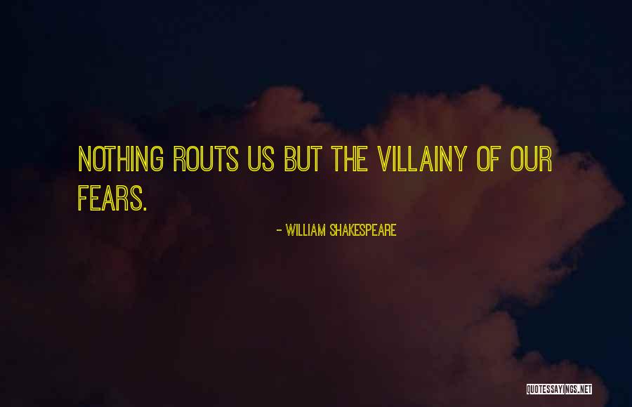 Villainy Quotes By William Shakespeare