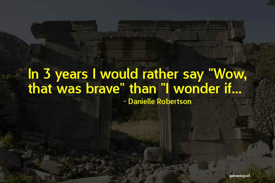 Villalago Quotes By Danielle Robertson Villalago Quotes By Danielle Robertson