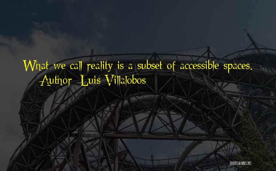 Villalobos Quotes By Luis Villalobos