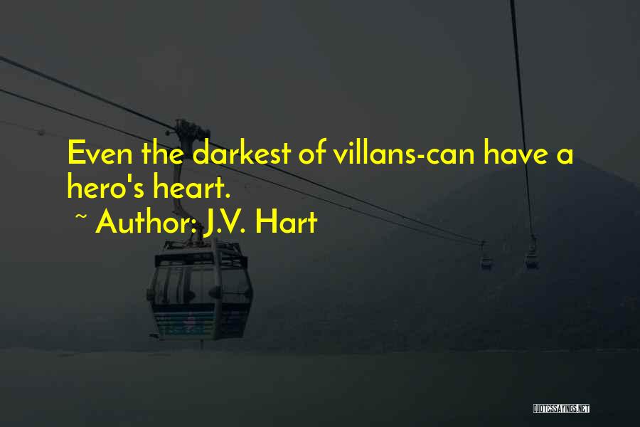 Villans Quotes By J.V. Hart