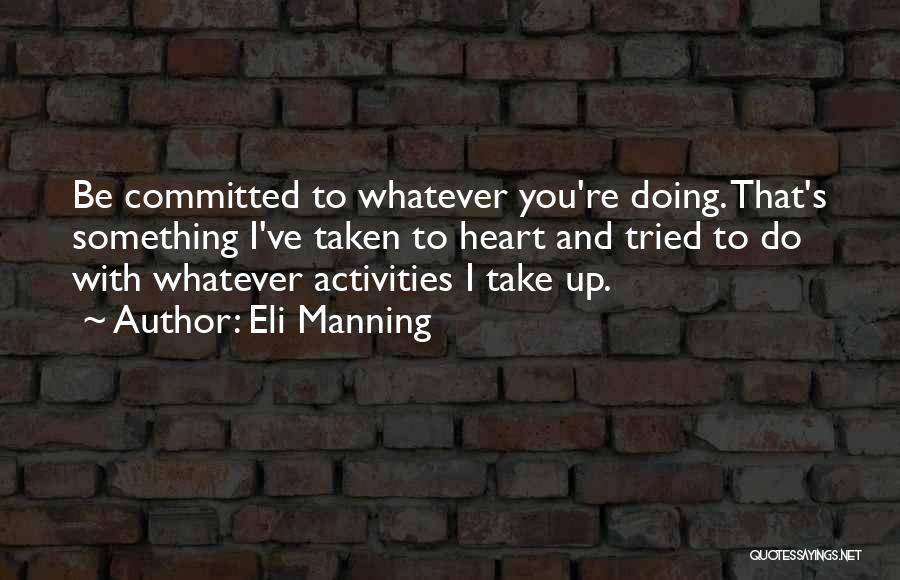 Villanti Publishing Quotes By Eli Manning