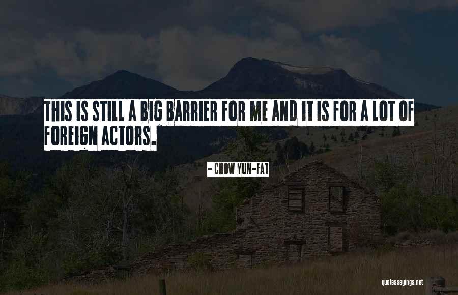 Villareal And Associates Quotes By Chow Yun-Fat Villareal And Associates Quotes By Chow Yun-Fat