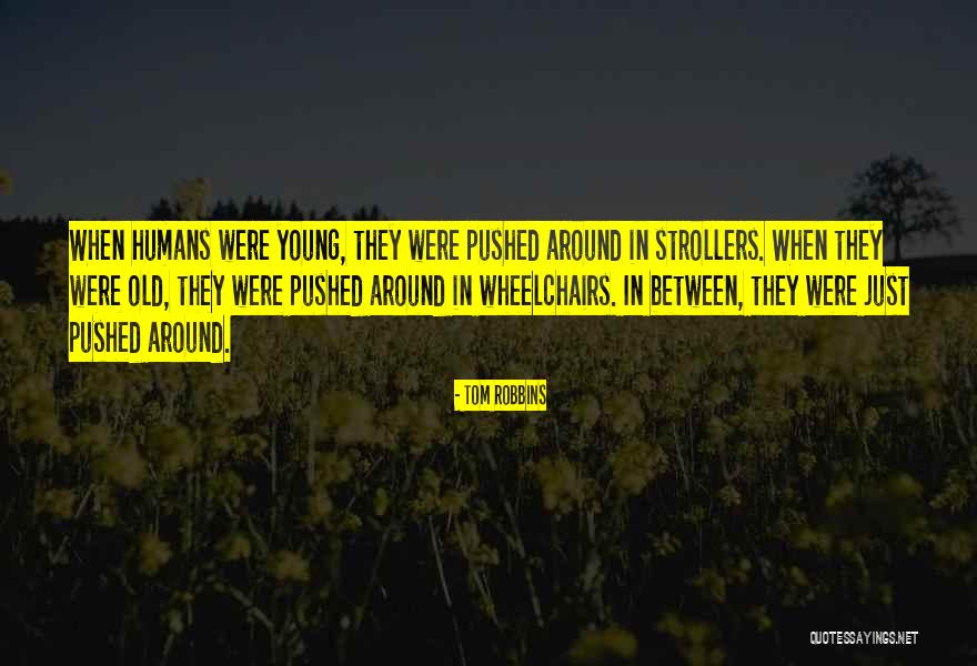 Villarica Quotes By Tom Robbins Villarica Quotes By Tom Robbins