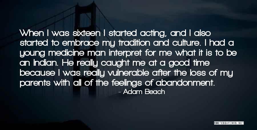Villaroman Family Quotes By Adam Beach Villaroman Family Quotes By Adam Beach