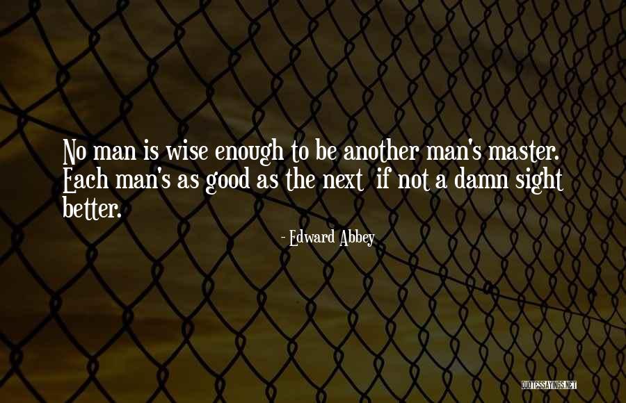 Villas In Cabo Quotes By Edward Abbey Villas In Cabo Quotes By Edward Abbey