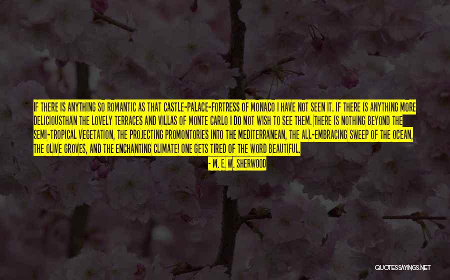 Villas In Quotes By M. E. W. Sherwood Villas In Quotes By M. E. W. Sherwood