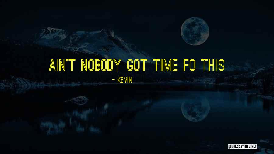 Villaseca 2352 Quotes By Kevin Villaseca 2352 Quotes By Kevin