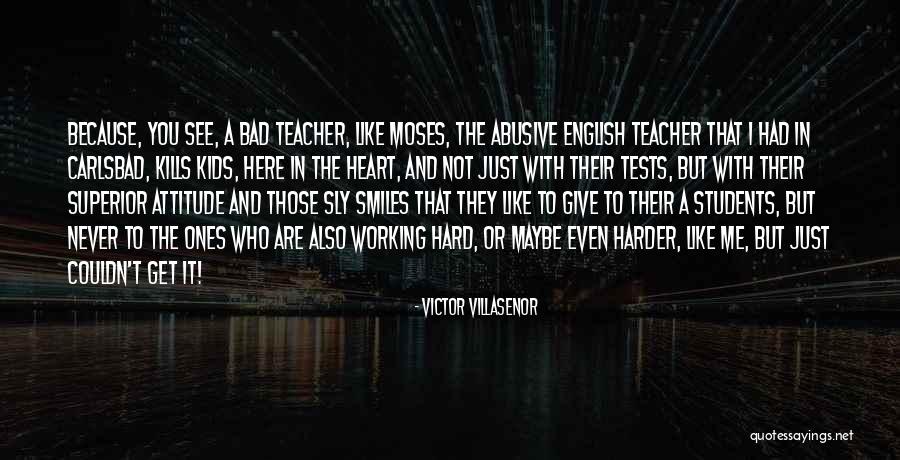 Villasenor Quotes By Victor Villasenor Villasenor Quotes By Victor Villasenor