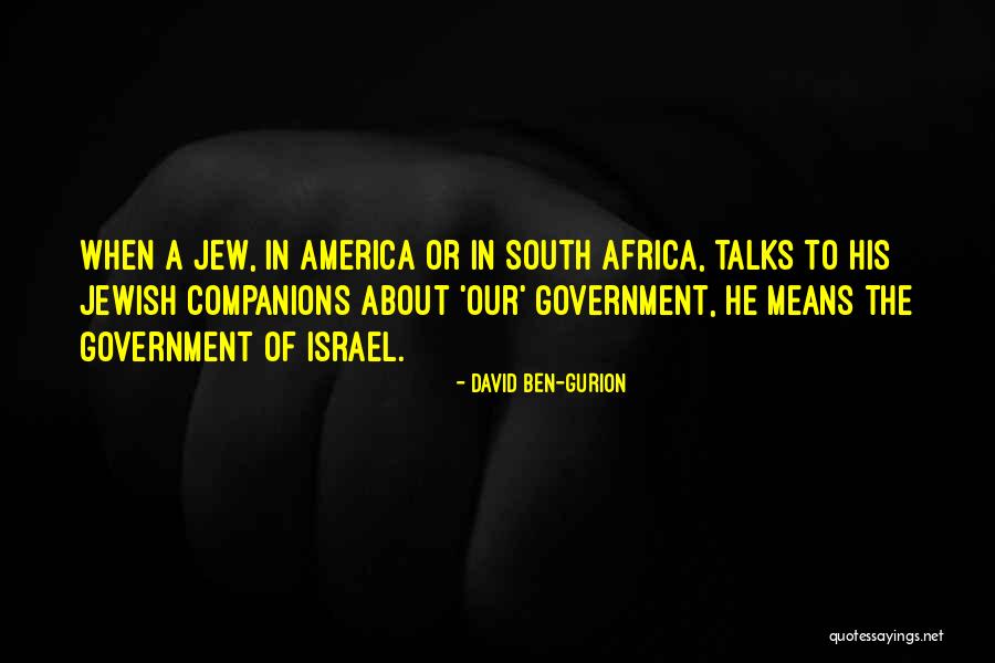 Villaveces Athens Quotes By David Ben-Gurion Villaveces Athens Quotes By David Ben-Gurion