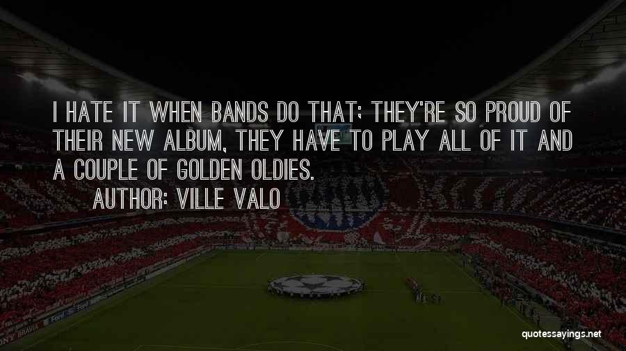 Ville Valo Quotes 1314163 Ville Valo Quotes 1314163