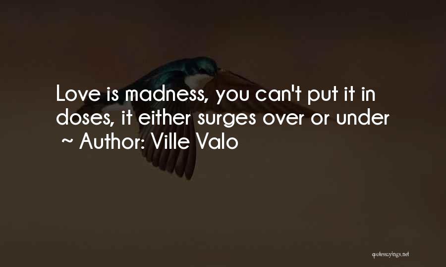 Ville Valo Quotes 852173 Ville Valo Quotes 852173