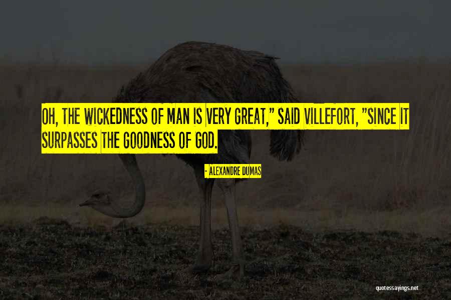 Villefort Quotes By Alexandre Dumas