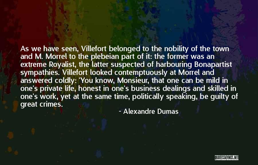 Villefort Quotes By Alexandre Dumas