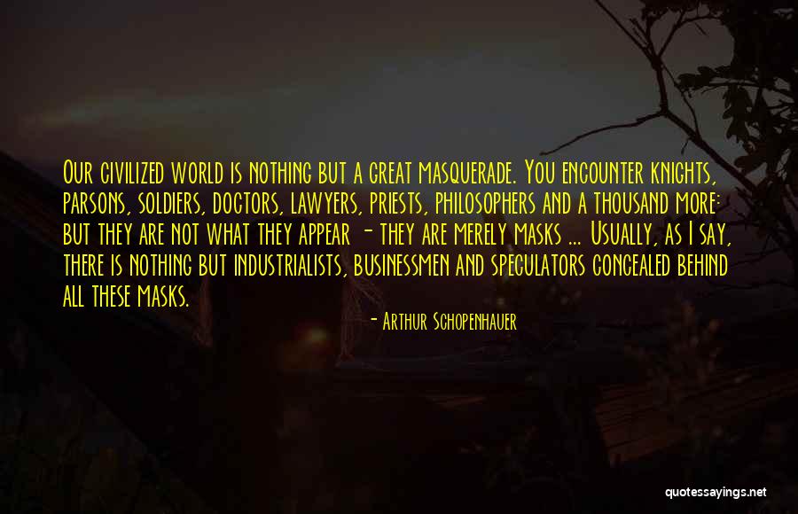 Villeins In Arts Quotes By Arthur Schopenhauer Villeins In Arts Quotes By Arthur Schopenhauer