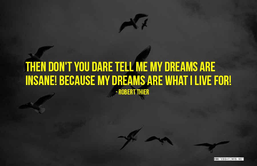 Villela Pedras Quotes By Robert Thier Villela Pedras Quotes By Robert Thier