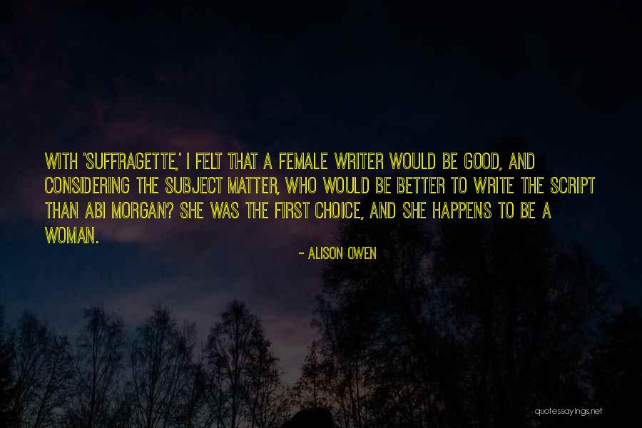 Villemot Perrier Quotes By Alison Owen Villemot Perrier Quotes By Alison Owen
